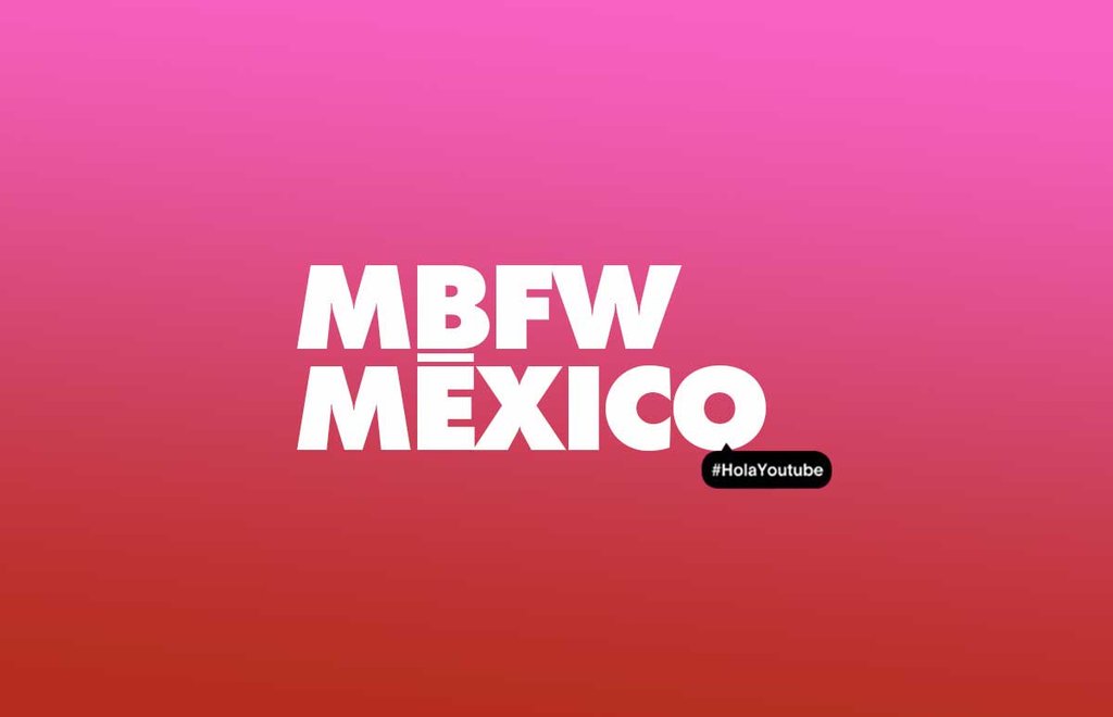 mbfw-mexico-virtual-you-tube (1)