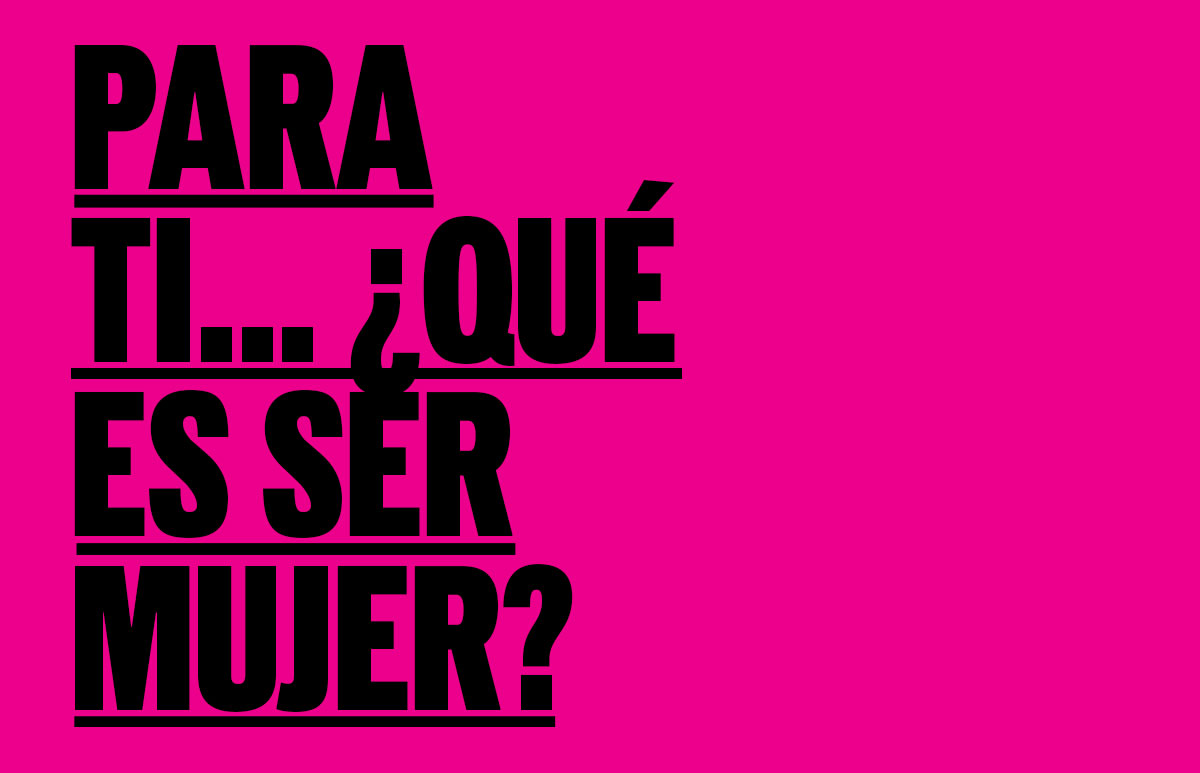 Para ti, ¿qué es ser mujer? 5 mujeres que admiramos responden